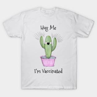 Hug Me I’m Vaccinated T-Shirt